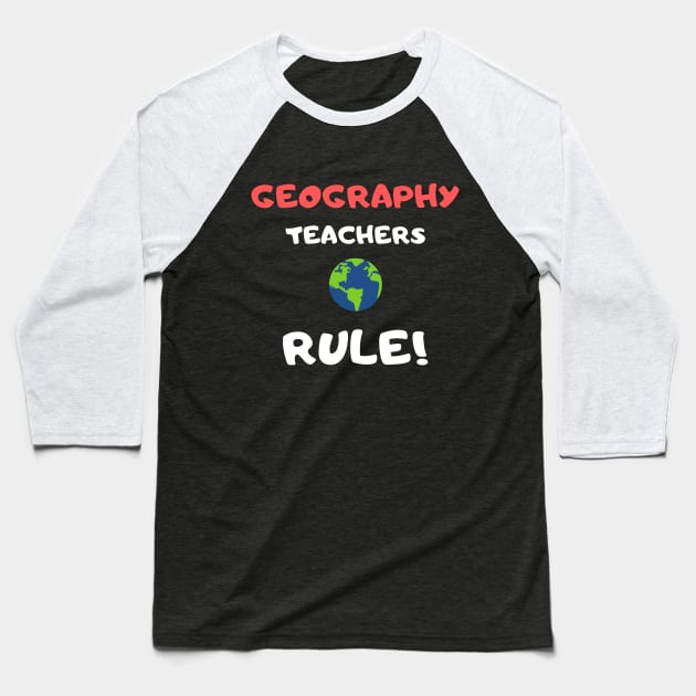 Geography Teachers Rules Baseball T-Shirt by playerpup